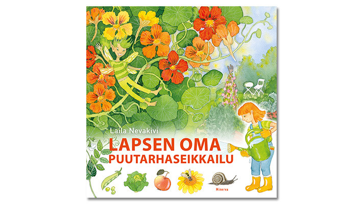 Positiivarit - Lapsen oma puutarhaseikkailu