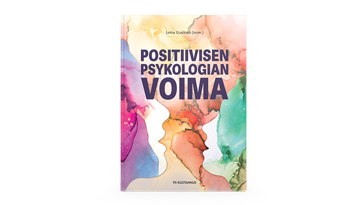 Positiivarit - Positiivisen psykologian voima
