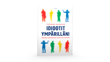 Positiivarit - Idiootit ympärilläni