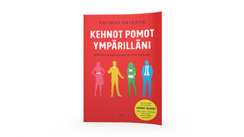 Positiivarit - Kehnot pomot ympärilläni