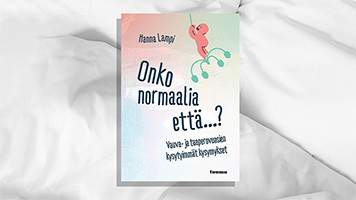 Onko normaalia että...?